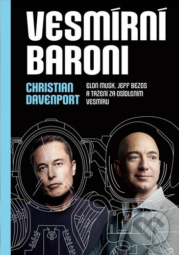 Kniha: Vesmírní baroni (Christian Davenport). Práh, 2020 Kniha: Vesmírní baroni (Christian Davenport). Práh, 2020