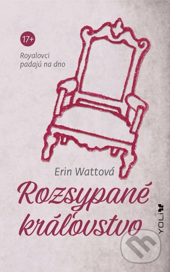 Kniha: Rozsypané kráľovstvo (Erin Watt). YOLi, 2020 Kniha: Rozsypané kráľovstvo (Erin Watt). YOLi, 2020
