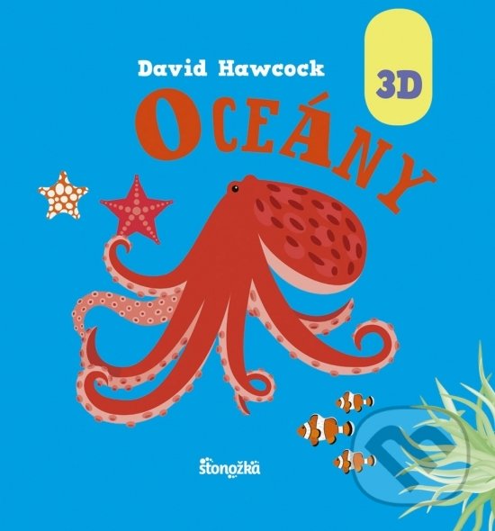 Kniha: Oceány (David Hawcock). Stonožka, 2020 Kniha: Oceány (David Hawcock). Stonožka, 2020