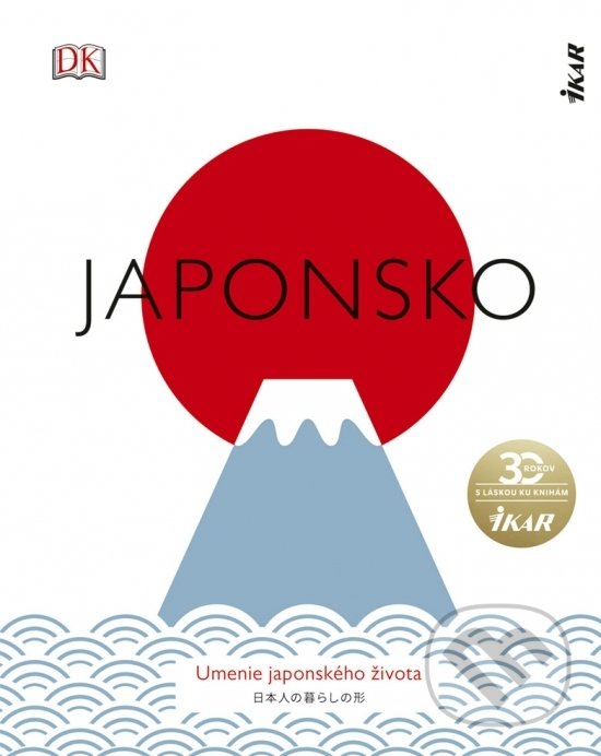 Kniha: Japonsko (Ikar). Ikar, 2020 Kniha: Japonsko (Ikar). Ikar, 2020