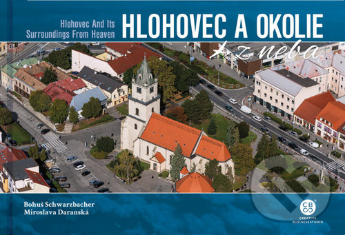 Kniha: Hlohovec a okolie z neba (Bohuš Schwarzbacher a Miroslava Daranská). CBS, 2020 Kniha: Hlohovec a okolie z neba (Bohuš Schwarzbacher a Miroslava Daranská). CBS, 2020