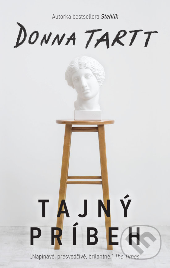Kniha: Tajný príbeh (Donna Tartt). Slovart, 2020 Kniha: Tajný príbeh (Donna Tartt). Slovart, 2020