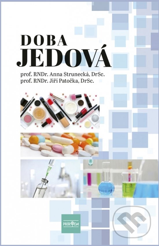 Kniha: Doba jedová (Anna Strunecká a Jiří Patočka). Príroda, 2020 Kniha: Doba jedová (Anna Strunecká a Jiří Patočka). Príroda, 2020