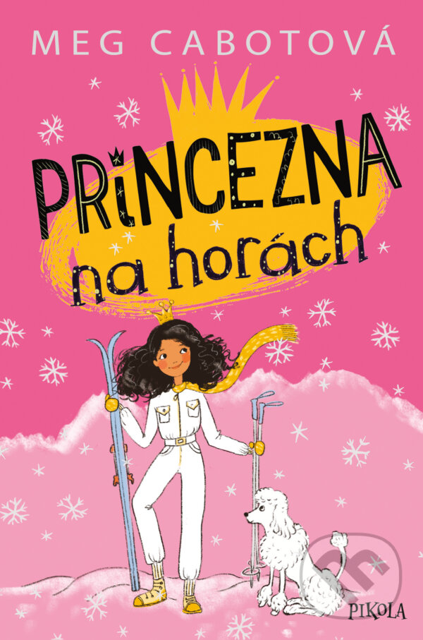 E-kniha: Princezna na horách (Meg Cabot). Pikola, 2019 E-kniha: Princezna na horách (Meg Cabot). Pikola, 2019