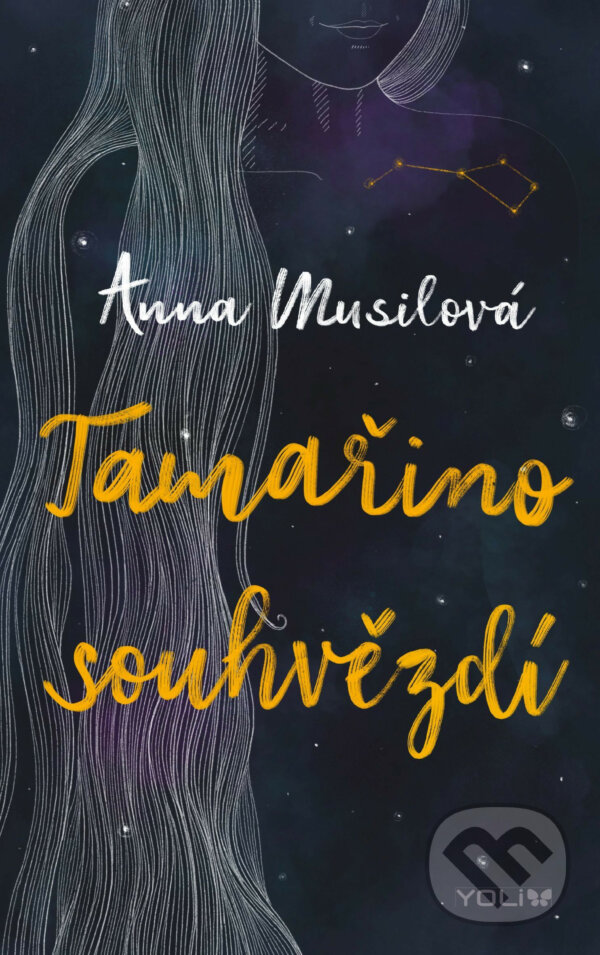 E-kniha: Tamařino souhvězdí (Anna Musilová). YOLi CZ, 2019 E-kniha: Tamařino souhvězdí (Anna Musilová). YOLi CZ, 2019