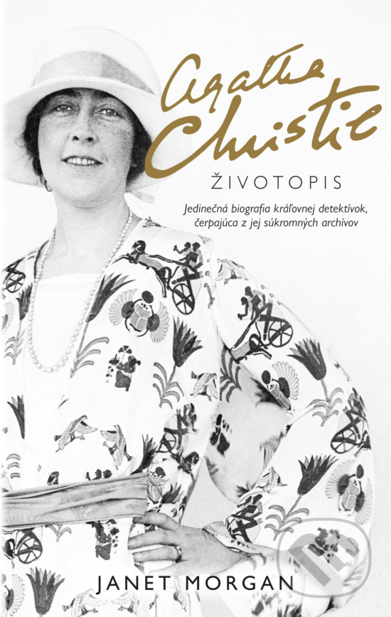Kniha: Agatha Christie: Životopis (Janet Morgan). Slovart, 2020 Kniha: Agatha Christie: Životopis (Janet Morgan). Slovart, 2020