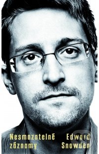 Kniha: Nesmazatelné záznamy (Edward Snowden). Alpress, 2020 Kniha: Nesmazatelné záznamy (Edward Snowden). Alpress, 2020