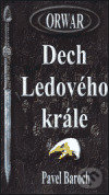 Kniha: Orwar - Dech Ledového krále (Pavel Baroch). Robida, 2003 Kniha: Orwar - Dech Ledového krále (Pavel Baroch). Robida, 2003