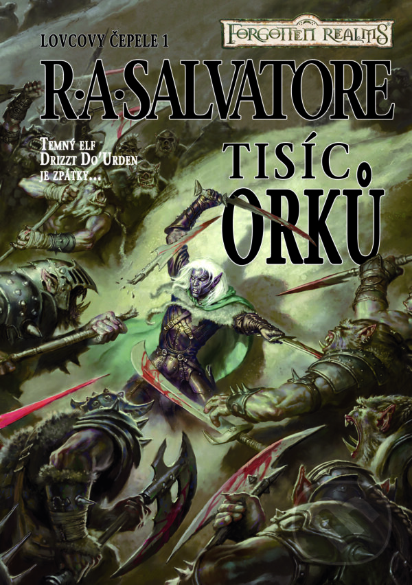 E-kniha: Tisíc orků (R.A. Salvatore). FANTOM Print, 2014 E-kniha: Tisíc orků (R.A. Salvatore). FANTOM Print, 2014