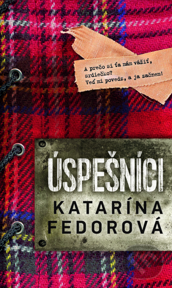 Kniha: Úspešníci (Katarína Fedorová). Slovart, 2020 Kniha: Úspešníci (Katarína Fedorová). Slovart, 2020