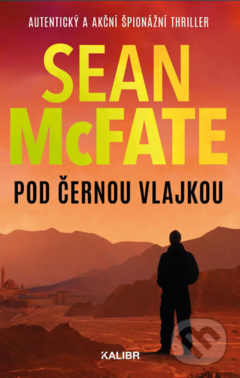 Kniha: Pod černou vlajkou (Sean McFate). Kalibr, 2020 Kniha: Pod černou vlajkou (Sean McFate). Kalibr, 2020