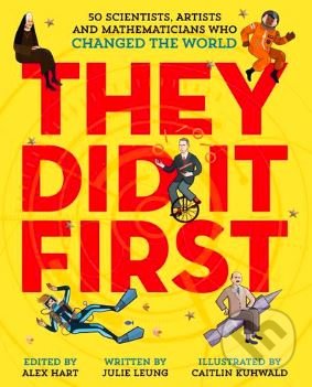Kniha: They Did It First (Julie Leung). Macmillan Children Books, 2020 Kniha: They Did It First (Julie Leung). Macmillan Children Books, 2020