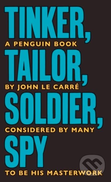 Kniha: Tinker Tailor Soldier Spy (John le Carré). Penguin Books, 2020 Kniha: Tinker Tailor Soldier Spy (John le Carré). Penguin Books, 2020