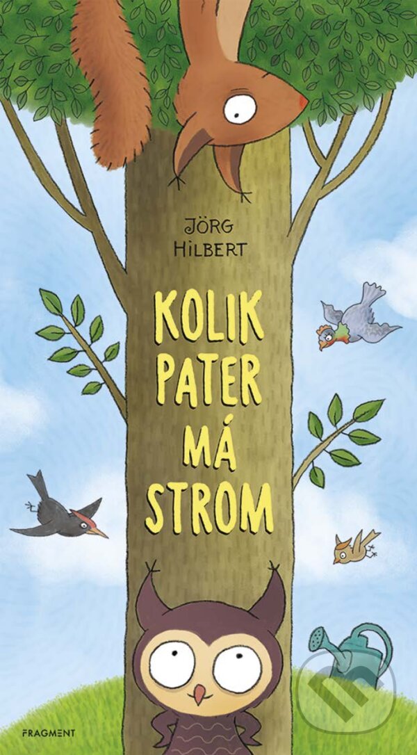 E-kniha: Kolik pater má strom (Jörg Hilbert). Nakladatelství Fragment, 2020 E-kniha: Kolik pater má strom (Jörg Hilbert). Nakladatelství Fragment, 2020