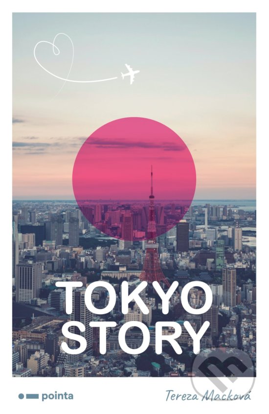 Kniha: Tokyo Story (Tereza Macková). Pointa, 2020 Kniha: Tokyo Story (Tereza Macková). Pointa, 2020