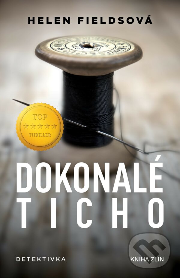 Kniha: Dokonalé ticho (Helen Fields). Kniha Zlín, 2020 Kniha: Dokonalé ticho (Helen Fields). Kniha Zlín, 2020