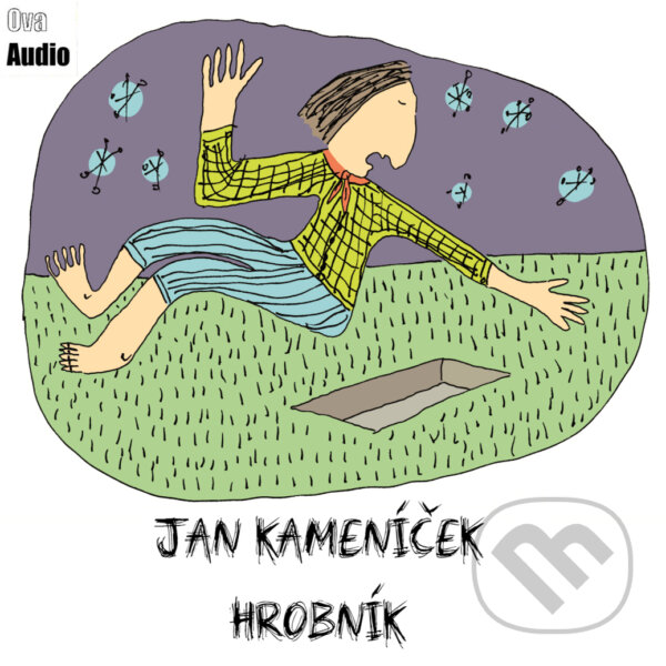 Audiokniha: Hrobník (Jan Kameníček). Ova Audio, 2020 Audiokniha: Hrobník (Jan Kameníček). Ova Audio, 2020