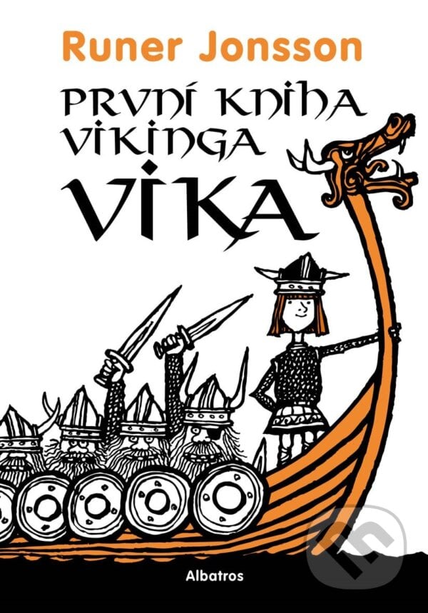 První kniha vikinga Vika - Runer Jonsson, Albatros CZ, 2020