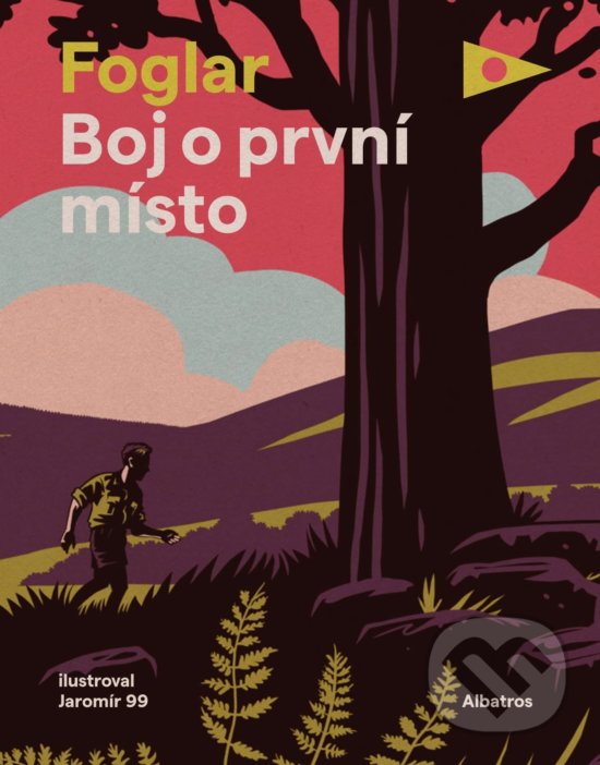Kniha: Boj o první místo (Jaroslav Foglar). Albatros CZ, 2020 Kniha: Boj o první místo (Jaroslav Foglar). Albatros CZ, 2020