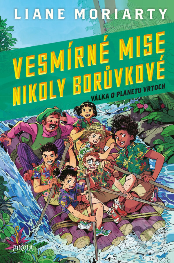 E-kniha: Vesmírné mise Nikoly Borůvkové 3: Válka (Liane Moriarty). Pikola, 2019 E-kniha: Vesmírné mise Nikoly Borůvkové 3: Válka (Liane Moriarty). Pikola, 2019