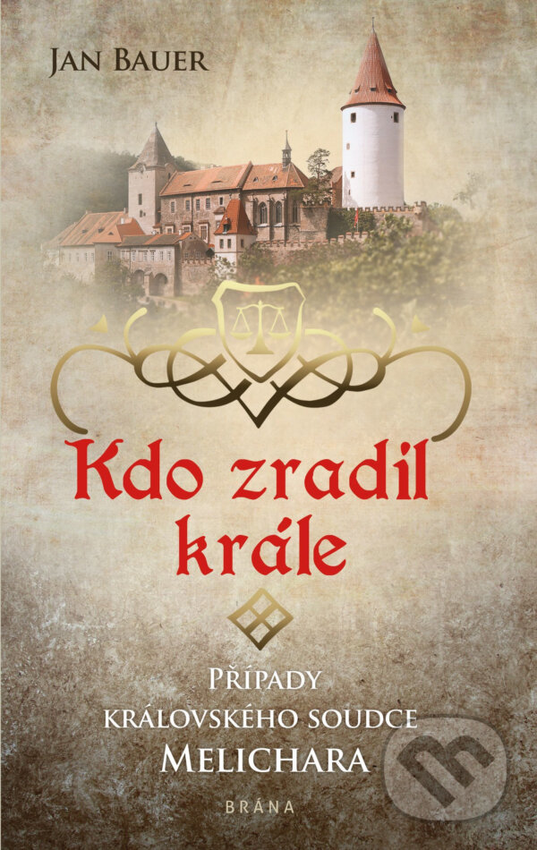 E-kniha: Kdo zradil krále (Jan Bauer). Brána, 2019 E-kniha: Kdo zradil krále (Jan Bauer). Brána, 2019