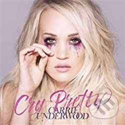 Hudební CD: Carrie Underwood: Cry Pretty (Universal Music). Universal Music, 2018 Hudební CD: Carrie Underwood: Cry Pretty (Universal Music). Universal Music, 2018