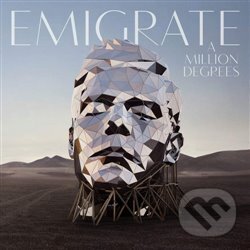 Hudobné CD: Emigrate: A Million Degrees (Universal Music). Universal Music, 2018 Hudobné CD: Emigrate: A Million Degrees (Universal Music). Universal Music, 2018