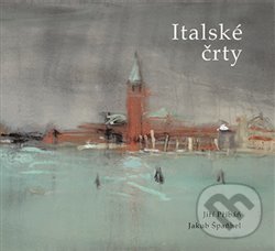 Kniha: Italské črty (Jakub Špaňhel a Jiří Přibáň). Kant, 2020 Kniha: Italské črty (Jakub Špaňhel a Jiří Přibáň). Kant, 2020