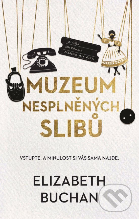 Kniha: Muzeum nesplněných slibů (Elizabeth Buchan). Domino, 2020 Kniha: Muzeum nesplněných slibů (Elizabeth Buchan). Domino, 2020