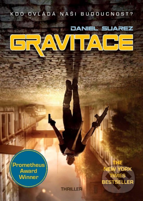 Kniha: Gravitace (Daniel Suarez). XYZ, 2020 Kniha: Gravitace (Daniel Suarez). XYZ, 2020