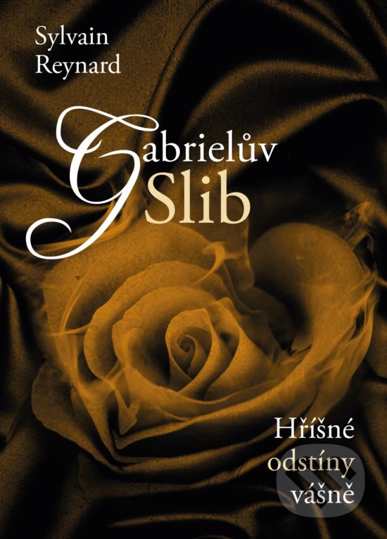 Kniha: Gabrielův slib (Sylvain Reynard). XYZ, 2020 Kniha: Gabrielův slib (Sylvain Reynard). XYZ, 2020