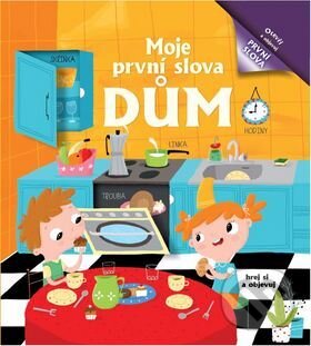 Kniha: Moje první slova: Dům (Bookmedia). Bookmedia, 2020 Kniha: Moje první slova: Dům (Bookmedia). Bookmedia, 2020