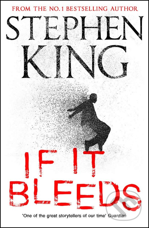 Kniha: If It Bleeds (Stephen King). Hodder and Stoughton, 2020 Kniha: If It Bleeds (Stephen King). Hodder and Stoughton, 2020