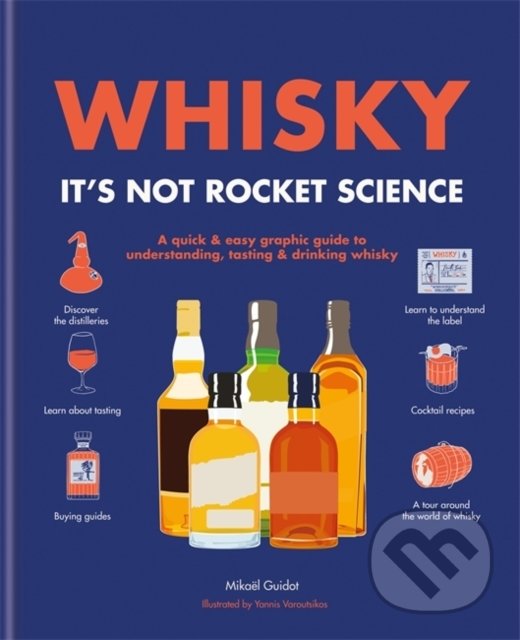 Kniha: Whisky: It's not rocket science (Hamlyn). Hamlyn, 2020 Kniha: Whisky: It's not rocket science (Hamlyn). Hamlyn, 2020