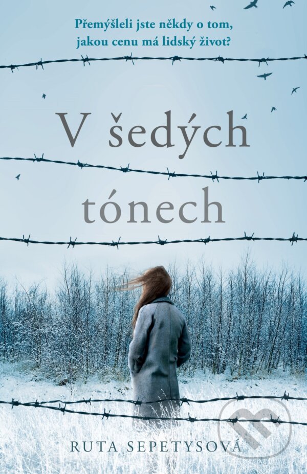 Kniha: V šedých tónech (Ruta Sepetys). CooBoo CZ, 2020 Kniha: V šedých tónech (Ruta Sepetys). CooBoo CZ, 2020
