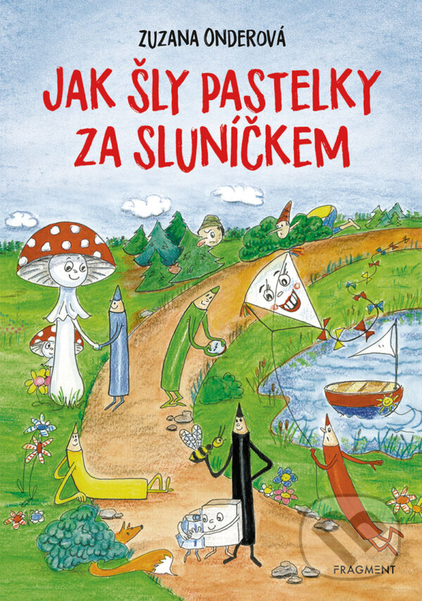 E-kniha: Jak šly pastelky za sluníčkem (Zuzana Onderová). Nakladatelství Fragment, 2020 E-kniha: Jak šly pastelky za sluníčkem (Zuzana Onderová). Nakladatelství Fragment, 2020