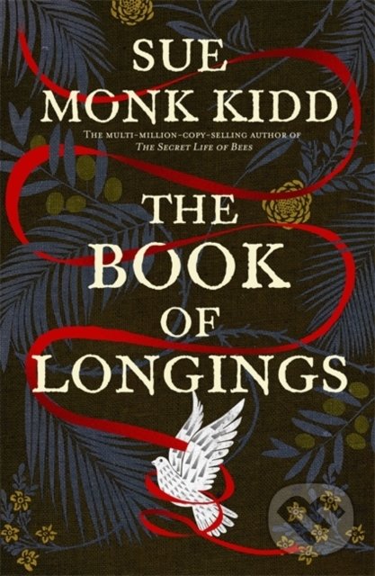 Kniha: The Book of Longings (Sue Monk Kidd). Tinder, 2020 Kniha: The Book of Longings (Sue Monk Kidd). Tinder, 2020