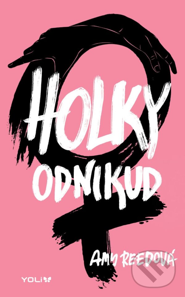 Kniha: Holky odnikud (Amy Reed). YOLi CZ, 2021 Kniha: Holky odnikud (Amy Reed). YOLi CZ, 2021