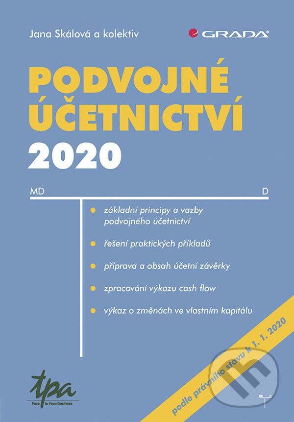 E-kniha: Podvojné účetnictví 2020 (Jana Skálová). Grada, 2020 E-kniha: Podvojné účetnictví 2020 (Jana Skálová). Grada, 2020