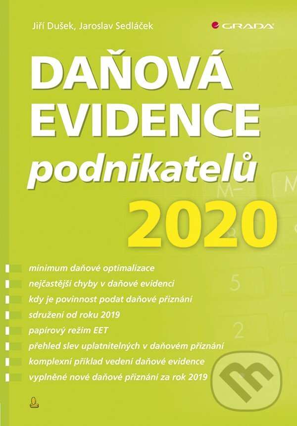 E-kniha: Daňová evidence podnikatelů 2020 (Jaroslav Sedláček a Jiří Dušek). Grada, 2020 E-kniha: Daňová evidence podnikatelů 2020 (Jaroslav Sedláček a Jiří Dušek). Grada, 2020