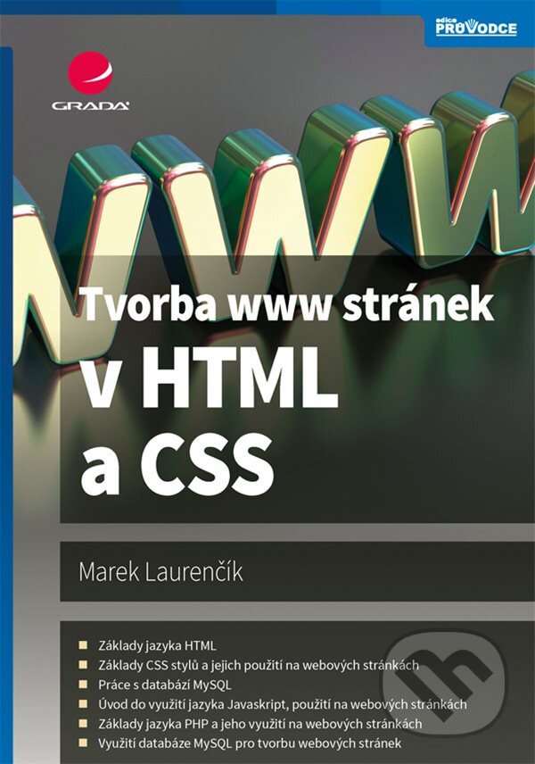 E-kniha: Tvorba www stránek v HTML a CSS (Marek Laurenčík). Grada, 2019 E-kniha: Tvorba www stránek v HTML a CSS (Marek Laurenčík). Grada, 2019