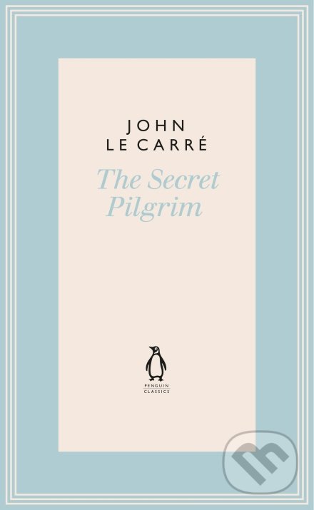 Kniha: The Secret Pilgrim (John le Carré). Penguin Books, 2020 Kniha: The Secret Pilgrim (John le Carré). Penguin Books, 2020