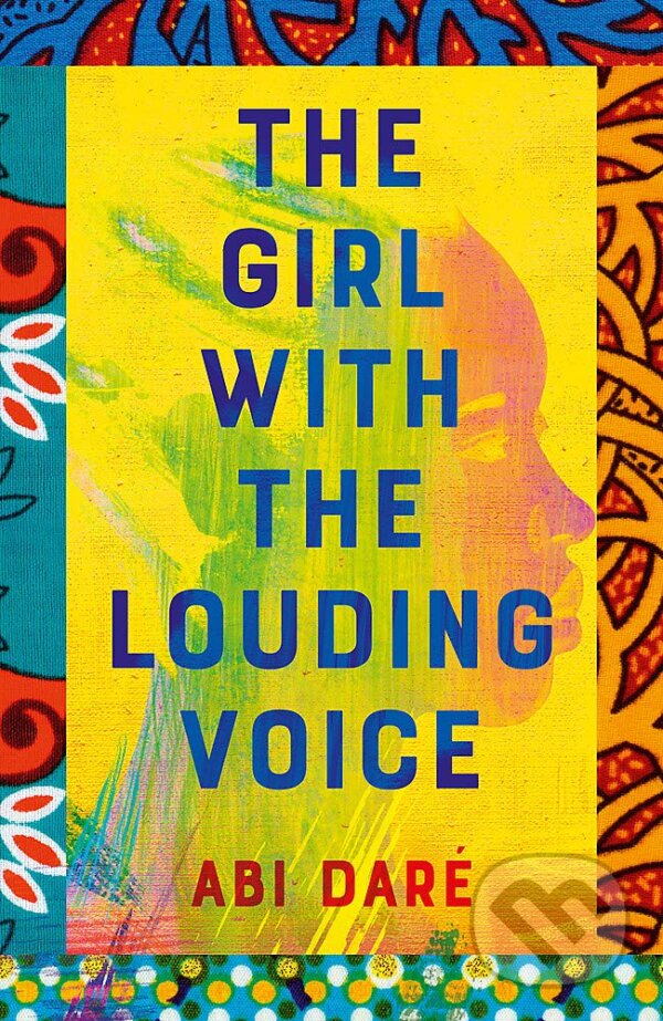 Kniha: The Girl with the Louding Voice (Abi Daré). Hodder and Stoughton, 2020 Kniha: The Girl with the Louding Voice (Abi Daré). Hodder and Stoughton, 2020