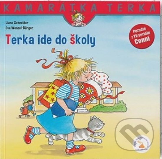 Kniha: Terka ide do školy (Liane Schneider a Eva Wenzel-Bürger). Verbarium, 2020 Kniha: Terka ide do školy (Liane Schneider a Eva Wenzel-Bürger). Verbarium, 2020
