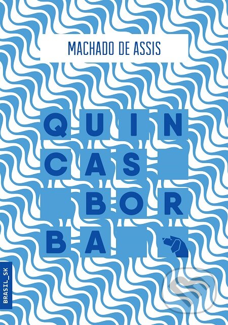 E-kniha: Quincas Borba (Machado de Assis). Portugalský inštitút E-kniha: Quincas Borba (Machado de Assis). Portugalský inštitút