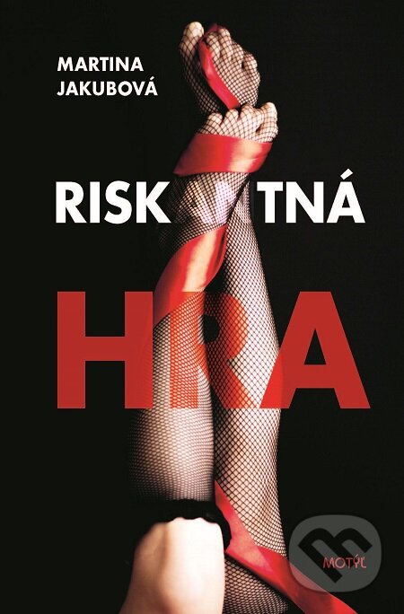 E-kniha: Riskantná hra (Martina Jakubová). Motýľ, 2020 E-kniha: Riskantná hra (Martina Jakubová). Motýľ, 2020