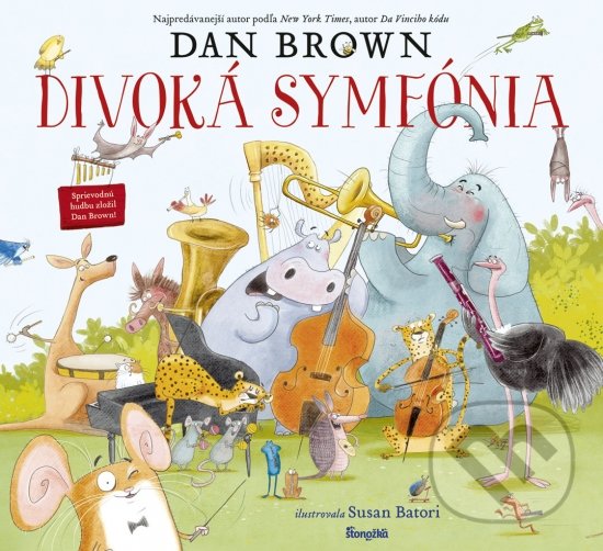 Kniha: Divoká symfónia (Dan Brown). Stonožka, 2020 Kniha: Divoká symfónia (Dan Brown). Stonožka, 2020