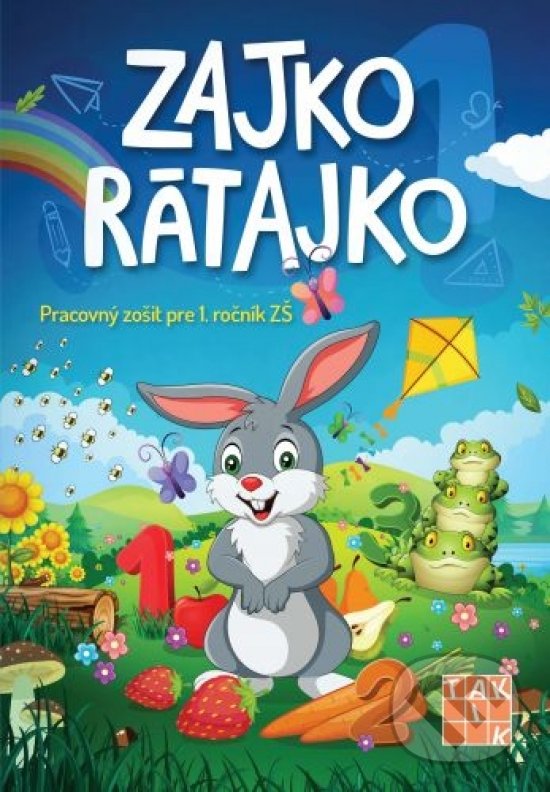 Kniha: Zajko Rátajko (Jana Bezegová). Taktik, 2020 Kniha: Zajko Rátajko (Jana Bezegová). Taktik, 2020