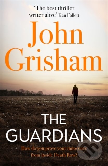 Kniha: The Guardians (John Grisham). Hodder Paperback, 2020 Kniha: The Guardians (John Grisham). Hodder Paperback, 2020