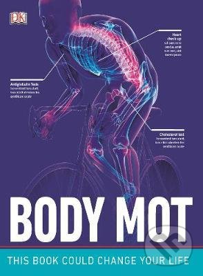 Kniha: Body MOT (Dorling Kindersley). Dorling Kindersley, 2020 Kniha: Body MOT (Dorling Kindersley). Dorling Kindersley, 2020